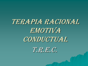 TERAPIA RACIONAL EMOTIVA CONDUCTUAL T.R.E.C.