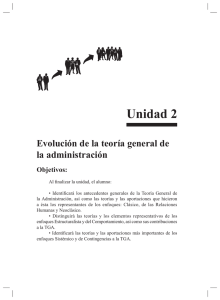 Unidad 2 Evolución de la teoría general de la administración Objetivos