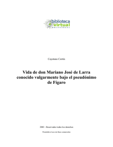 Vida de don Mariano José de Larra conocido vulgarmente bajo el