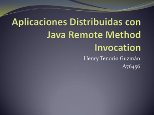Aplicaciones Distribuidas con Java Remote Method Invocation