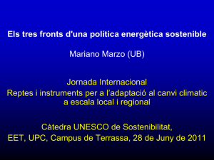 Els tres fronts d`una política energètica sostenible Mariano Marzo (UB)