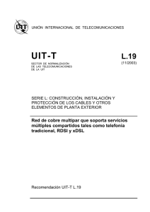 UIT-T Rec. L.19 (11/2003) Red de cobre multipar que soporta
