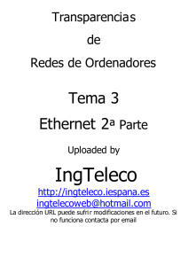 Tema 3: Ethernet - 2ª Parte - Ingteleco-Web