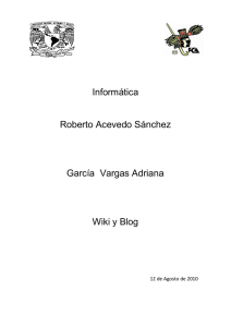 Informática Roberto Acevedo Sánchez García Vargas Adriana Wiki y
