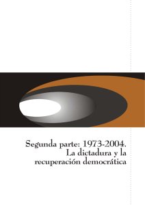 1973 - 1984: Instalación y crisis de la dictadura