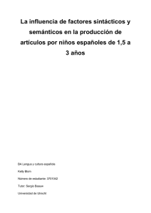 La influencia de factores sintácticos y semánticos en la producción