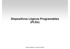 Dispositivos Lógicos Programables (PLDs)