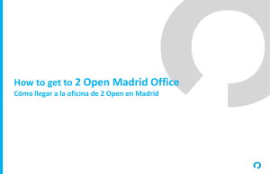 How to get to 2 Open Madrid Office Cómo llegar a la oficina de 2