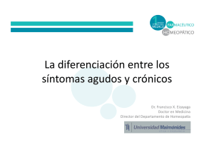 La diferenciación entre los síntomas agudos y crónicos