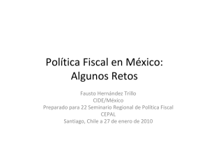 Política Fiscal en México: Algunos Retos