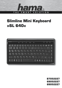 Page 1 Slimline Mini Keyboard »SL 640« I Q ÍÍ EE`ÍÍ "Í`ÍQ `QQ [QQ