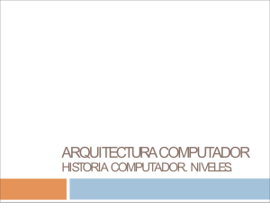 Historia computadores - Arquitectura de Computadores (2269)