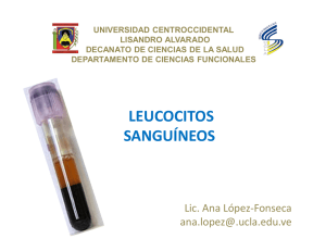 leucocitos sanguíneos - Universidad Centroccidental "Lisandro