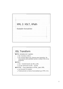 XML 2: XSLT, XPath XSL Transform