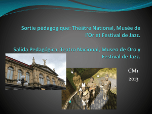 Théâtre National, Musée de l`Or et Festival de Jazz. Salida