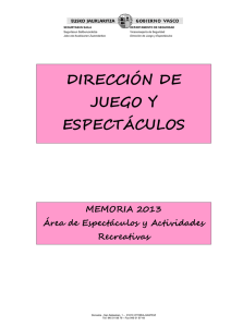 Memoria de actividad de la Dirección de Juego y Espectáculos 2013