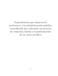 Dependencias que dejaron de pertenecer a la administraci&oacute;n