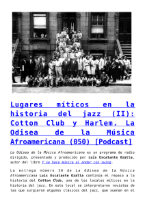 Cotton Club y Harlem. La Odisea de la Música