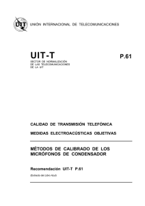 UIT-T Rec. P.61 (10/84) Métodos de calibrado de los micrófonos de