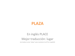 En inglés PLACE Mejor traducción: lugar