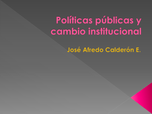 Políticas públicas y cambio institucional