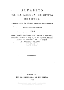 Alfabeto de la lengua primitiva de España, y explicación de sus más