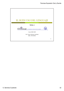 Técnicas Expresión Oral y Escrita S. Sánchez-Cuadrado 32