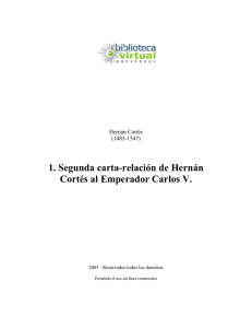 1. Segunda carta-relación de Hernán Cortés al Emperador Carlos V.