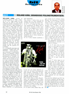 Page 1 ROLAND KIRK, nacido en Columbus (Ohio) en 1936, y