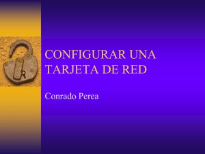 CONFIGURAR UNA TARJETA DE RED
