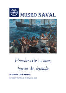 MUSEO NAVAL Hombres de la mar, barcos de
