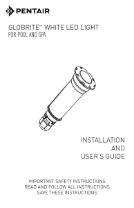 installation and user`s guide globrite white led light for pool