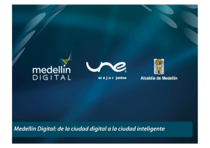 Medellín Digital: de la ciudad digital a la ciudad inteligente