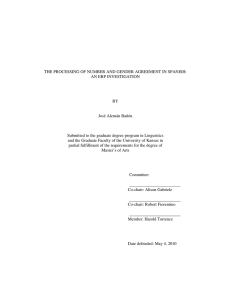 THE PROCESSING OF NUMBER AND GENDER AGREEMENT IN