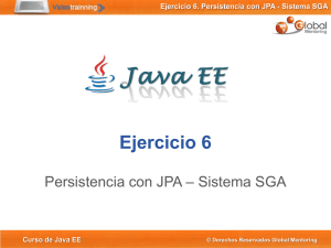 Ejercicio 6. Persistencia con JPA - Sistema SGA
