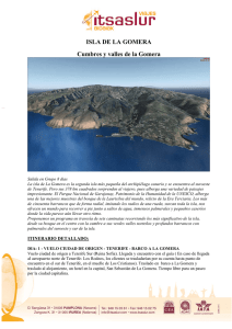 ISLA DE LA GOMERA Cumbres y valles de la Gomera