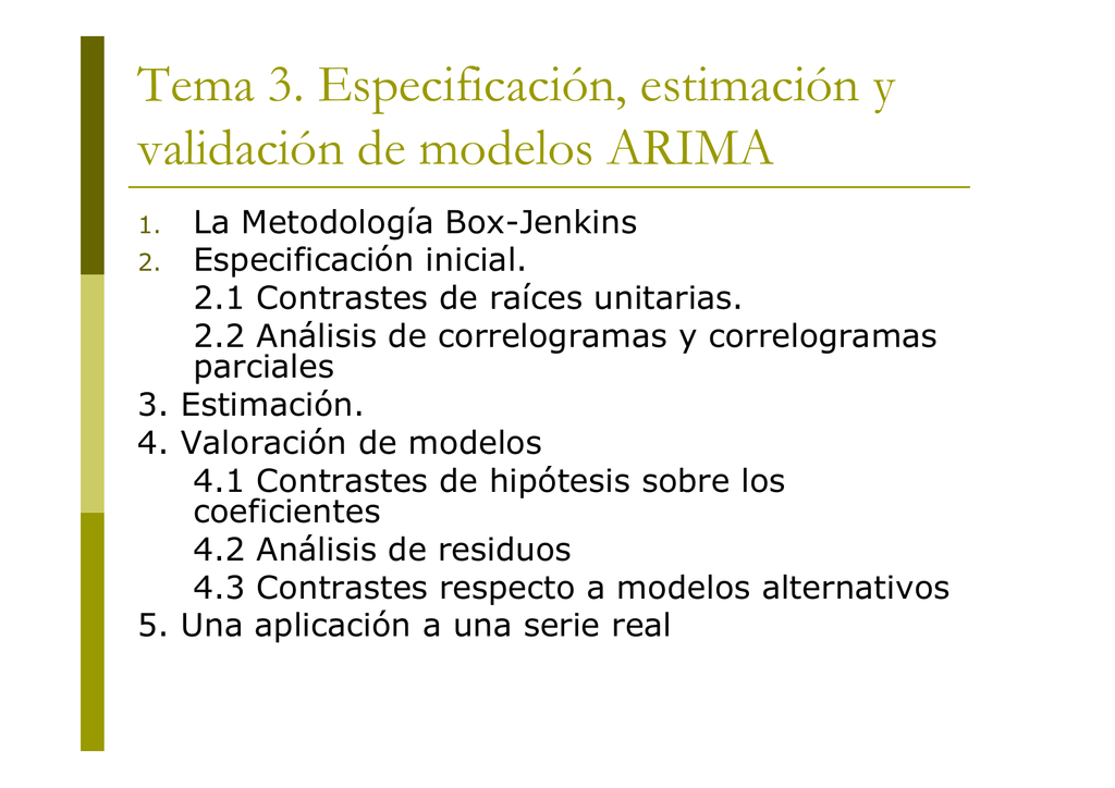 Tema 3. Especificación, Estimación Y Validación De Modelos ARIMA