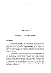 CAPÍTULO III FIJISMO Y TRANSFORMISMO Definición Llamaremos
