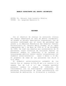 MANEJO EXPECTANTE DEL ABORTO INCOMPLETO AUTOR: Dr