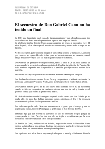 El secuestro de Don Gabriel Cano no ha tenido un final