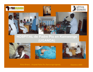 HOSPITAL de Padre Pio en Kamwenge (UGANDA)