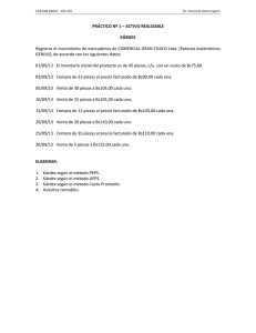 PRÁCTICO Nº 1 – ACTIVO REALIZABLE KÁRDEX Registrar el