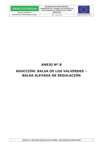 ANEJO Nº 8 ADUCCIÓN: BALSA DE LOS VALVERDES – BALSA
