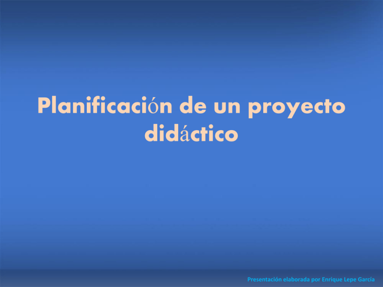 Planificación de un proyecto didáctico