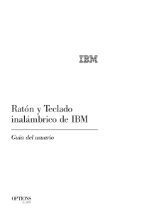 Ratón y Teclado inalámbrico de IBM: Guía del usuario