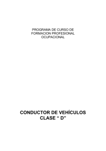 CONDUCTOR DE VEHÍCULOS CLASE “ D”