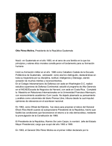 Otto Pérez Molina, Presidente de la República Guatemala Nació en