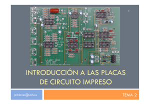 Tema 2 Introducción a las placas de circuito impreso
