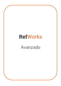 RefWorks Avanzado - Biblioteca