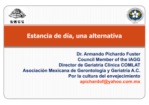 Estancias de día, una alternativa, Dr. Ignacio Pichardo Fuster